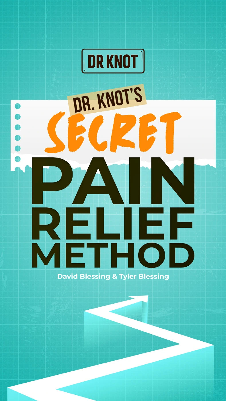 Dr. Knot’s Secret Pain Relief Method guide cover by David Blessing and Tyler Blessing