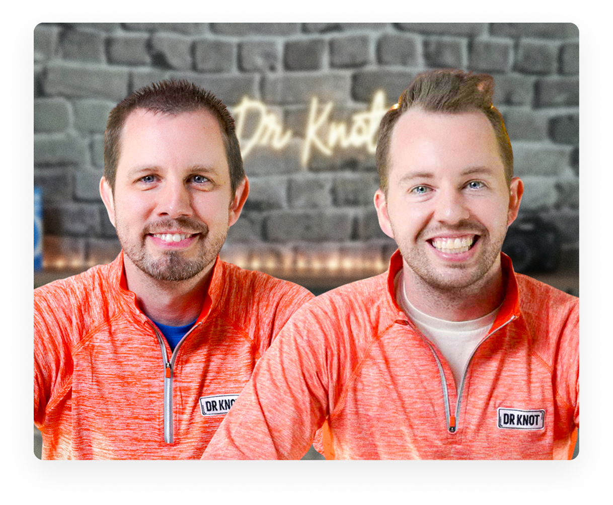 David and Tyler from Dr. Knot